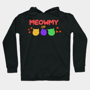 Meowmy of three Hoodie